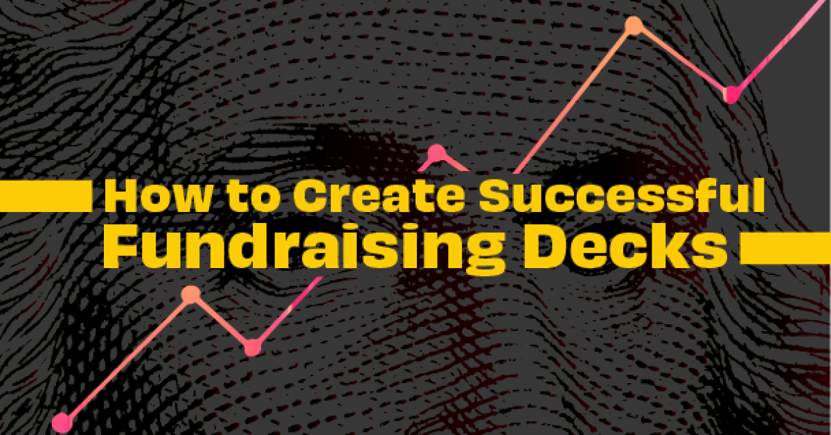 How to create successful fundraising decks-03