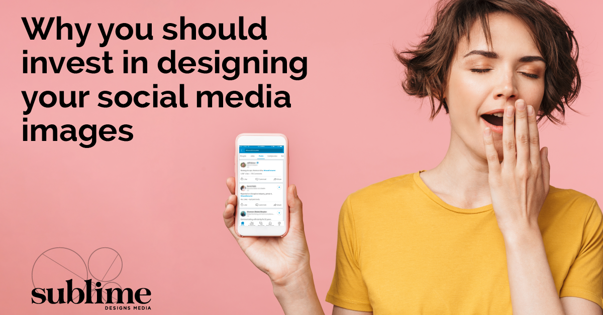 why you should invest in designing your social media images